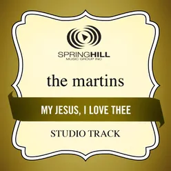 My Jesus, I Love Thee-Studio Track