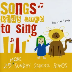 25 More Sunday School Songs Kids Love To Sing