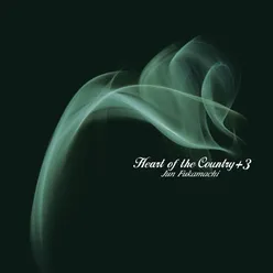 Heart Of The Country +3 - Jun Fukamachi Kokoro No Jojoukasyuu