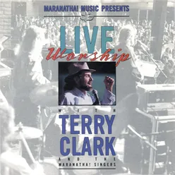 Live Worship With Terry Clark Live