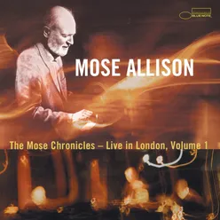 The Mose Chronicles: Live In London Live