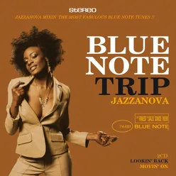 Blue Note Trip:  Jazzanova -  Lookin' Back / Movin' On