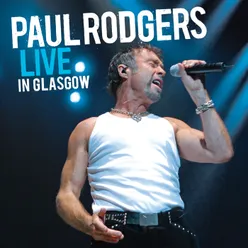 Bad Company-Live In Glasgow / 2006