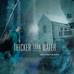 Thicker Than Water Original TV Soundtrack
