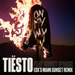 On My Way EDX’s Miami Sunset Remix