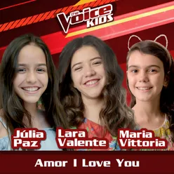 Amor I Love You Ao Vivo / The Voice Brasil Kids 2017