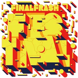 Final Frash Festival