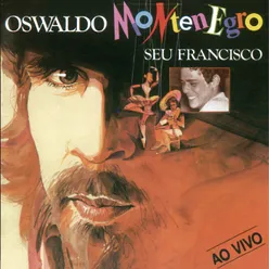 Seu Francisco - Ao Vivo