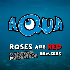 Roses Are Red Svenstrup & Vendelboe Remixes