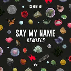 Say My Name-Remixes
