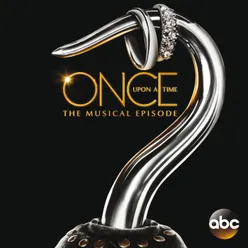 Once Upon a Time: The Musical Episode-Original Television Soundtrack