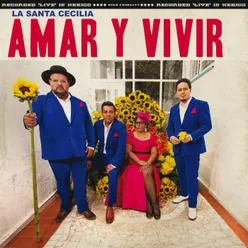Amar Y Vivir En Vivo Desde La Ciudad De México, 2017