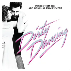 Dirty Dancing Original Television Soundtrack