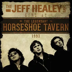 Live At The Legendary Horseshoe Tavern 1993-Live