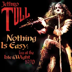 Nothing Is Easy: Live At The Isle Of Wight 1970