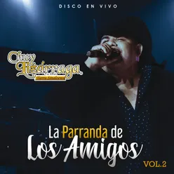 La Parranda De Los Amigos Vol. 2 / En Vivo