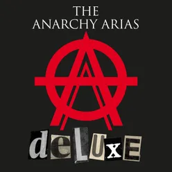 The Anarchy Arias Deluxe