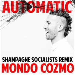 Automatic-Shampagne Socialists Remix