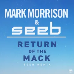 Return Of The Mack Seeb Remix