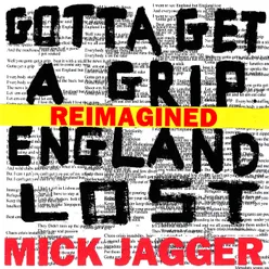 Gotta Get A Grip / England Lost Reimagined