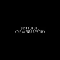 Lust For Life The Avener Rework