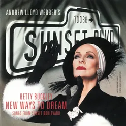 New Ways To Dream Songs From "Sunset Boulevard"