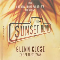 The Perfect Year Music From "Sunset Boulevard"