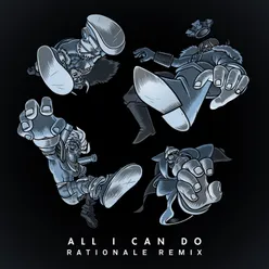 All I Can Do-Rationale Remix