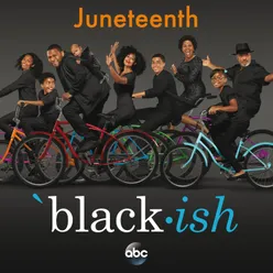 Black-ish – Juneteenth-Original Television Series Soundtrack