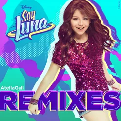 Soy Luna Remixes-AtellaGali Remixes