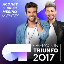 Mientes-Operación Triunfo 2017