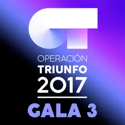 OT Gala 3 Operación Triunfo 2017