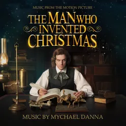 The Man Who Invented Christmas Original Motion Picture Soundtrack