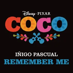 Remember Me From "Coco"