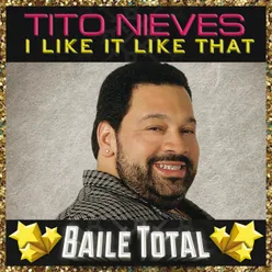 I Like It Like That Baile Total