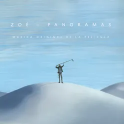 Zoé: Panoramas Música Original De La Película