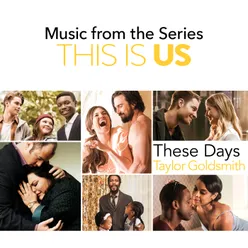 These Days Music From The Series This Is Us