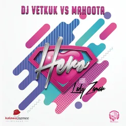 Hero Vetkuk Vs. Mahoota