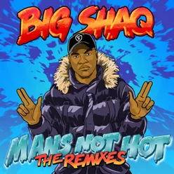 Man's Not Hot The Remixes