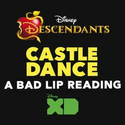 Castle Dance-From "Descendants: A Bad Lip Reading"