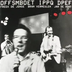 Offsmoet IPPQ DPEF (B=A) Live