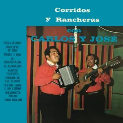 Corridos Y Rancheras Con Carlos Y José