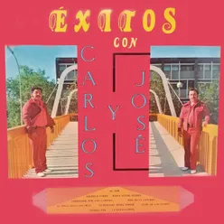 Éxitos Con Carlos Y José