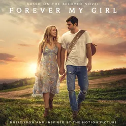Forever My Girl Music From And Inspired By The Motion Picture