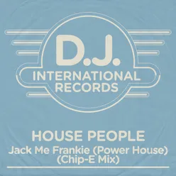 Jack Me Frankie (Power House)-Chip-E Mix