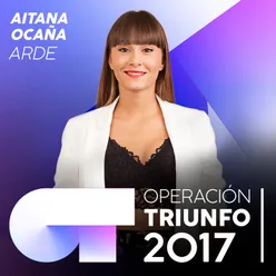 Arde-Operación Triunfo 2017