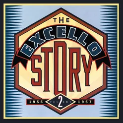 The Excello Story Vol. 2: 1955-1957
