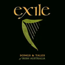 Exile: Songs And Tales Of Irish Australia-Live