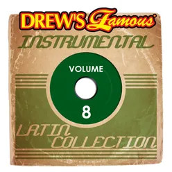 Drew's Famous Instrumental Latin Collection Vol. 8