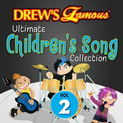 Drew's Famous Ultimate Children's Song Collection Vol. 2